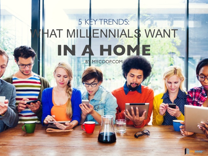 Five Trends for What Millennials Want in a Home